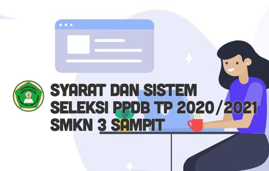 Syarat dan Sistem Seleksi PPDB 2020/2021